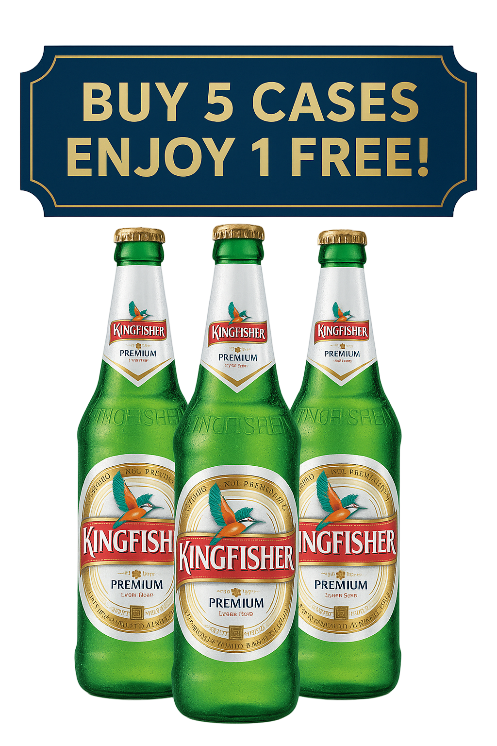 650ml Kingfisher beer bottles with promotional banner advertising 'Buy 5 Cases Enjoy 1 Free!'